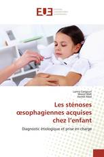 Les sténoses œsophagiennes acquises chez l’enfant