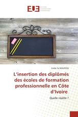 L’insertion des diplômés des écoles de formation professionnelle en Côte d’Ivoire