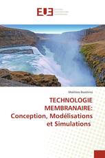 TECHNOLOGIE MEMBRANAIRE: Conception, Modélisations et Simulations