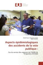 Aspects épidémiologiques des accidents de la voie publique :