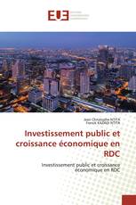 Investissement public et croissance économique en RDC
