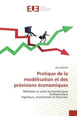 Pratique de la modélisation et des prévisions économiques