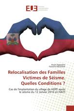 Relocalisation des Familles Victimes de Séisme. Quelles Conditions ?