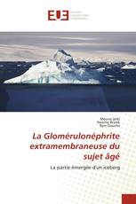 La Glomérulonéphrite extramembraneuse du sujet âgé