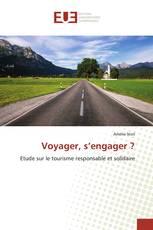 Voyager, s’engager ?