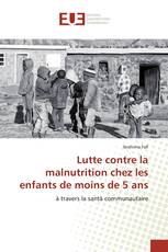 Lutte contre la malnutrition chez les enfants de moins de 5 ans