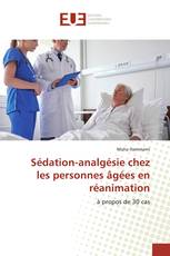 Sédation-analgésie chez les personnes âgées en réanimation