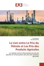 Le Lien entre Le Prix du Pétrole et Les Prix des Produits Agricoles