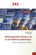 Hétérogéneité clinique de la sarcoidose systémique