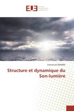 Structure et dynamique du Son-lumière