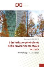 Sémiotique générale et défis environnementaux actuels