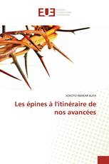 Les épines à l'itinéraire de nos avancées