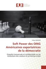 Soft Power des OING Américaines exportatrices de la démocratie