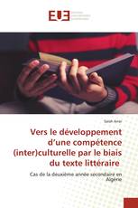 Vers le développement d’une compétence (inter)culturelle par le biais du texte littéraire