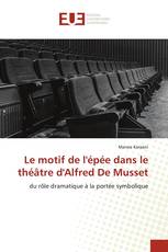 Le motif de l'épée dans le théâtre d'Alfred De Musset