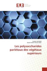 Les polysaccharides pariétaux des végétaux supérieurs