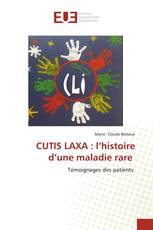 CUTIS LAXA : l’histoire d’une maladie rare