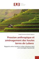 Pression anthropique et aménagement des hautes terres de Lubero