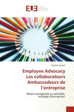Employee AdvocacyLes collaborateurs Ambassadeurs de l’entreprise