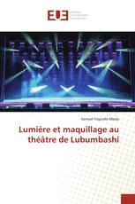 Lumière et maquillage au théâtre de Lubumbashi