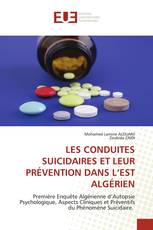 LES CONDUITES SUICIDAIRES ET LEUR PRÉVENTION DANS L’EST ALGÉRIEN
