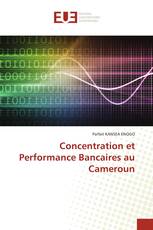 Concentration et Performance Bancaires au Cameroun