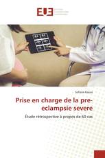 Prise en charge de la pre-eclampsie severe