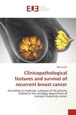 Clinicopathological features and survival of recurrent breast cancer