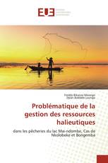 Problématique de la gestion des ressources halieutiques