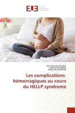 Les complications hémorragiques au cours du HELLP syndrome