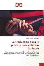 La traduction dans le processus de création littéraire