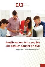 Amélioration de la qualité du dossier patient en SSR