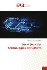 Les enjeux des technologies disruptives