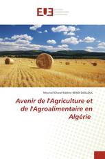 Avenir de l'Agriculture et de l'Agroalimentaire en Algérie