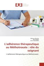 L’adhérence thérapeutique au Méthotrexate : rôle du soignant