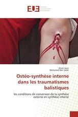 Ostéo-synthèse interne dans les traumatismes balistiques