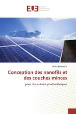 Conception des nanofils et des couches minces