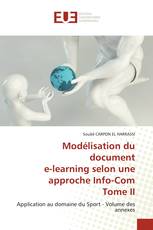 Modélisation du document e-learning selon une approche Info-Com Tome II