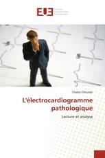 L'électrocardiogramme pathologique