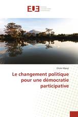 Le changement politique pour une démocratie participative
