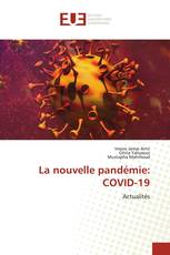 La nouvelle pandémie: COVID-19