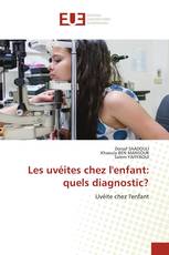 Les uvéites chez l'enfant: quels diagnostic?