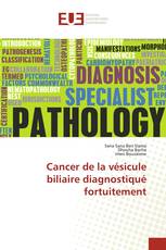 Cancer de la vésicule biliaire diagnostiqué fortuitement