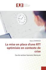 La mise en place d'une RTT optimisée en contexte de crise