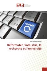 Reformater l’industrie, la recherche et l’université
