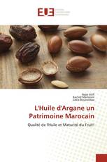 L'Huile d'Argane un Patrimoine Marocain