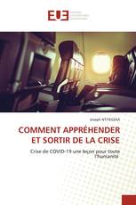 COMMENT APPRÉHENDER ET SORTIR DE LA CRISE