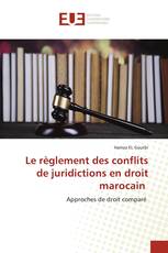 Le règlement des conflits de juridictions en droit marocain