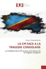 LA CPI FACE A LA TRAGEDIE CONGOLAISE