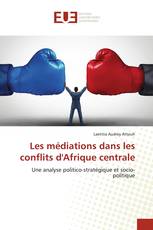 Les médiations dans les conflits d'Afrique centrale